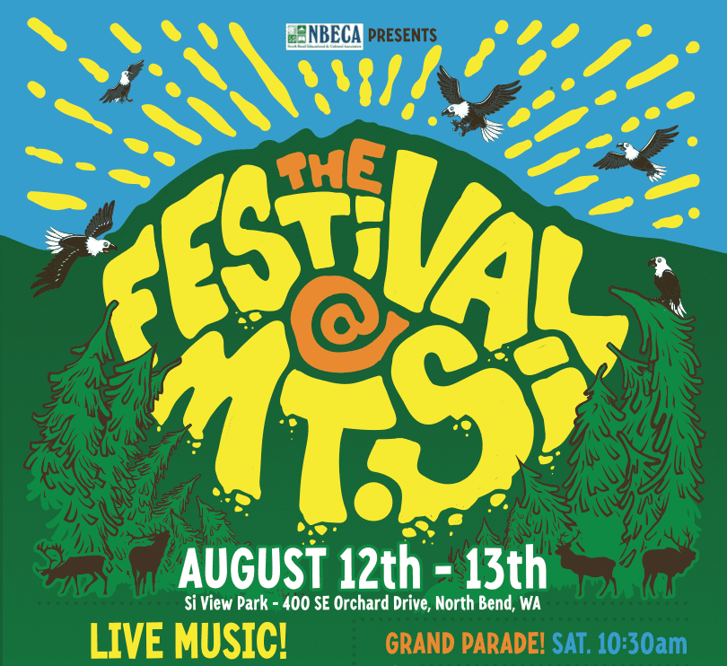 Flyer for Festival at Mt Si in North Bend, Washington. August 12th and 13th at Si View Park. Parade Saturday at 10:30 am.
