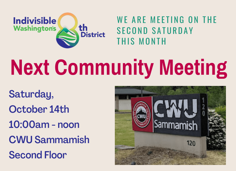 Graphics with text: We are meeting on the second Saturday this month, Next Community meeting Saturday October 14th 10:00am to noon at CWU Sammamish Second Floor