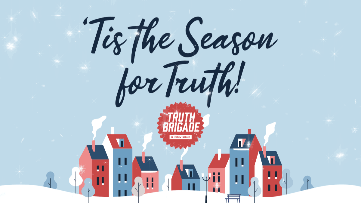 A winter scene with the caption TIs the Season for Truth and the Truth Brigade logo